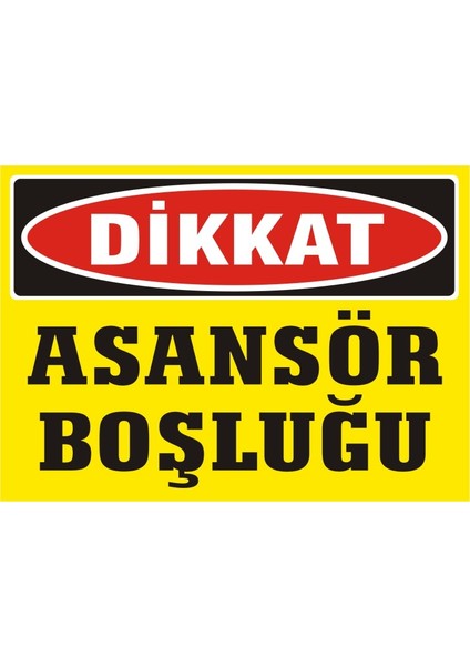 İzmir Serifgari Dikkat Asansör Boşluğu (Kendinden Yapışkanlı Etiket) 17,5 x 25 cm