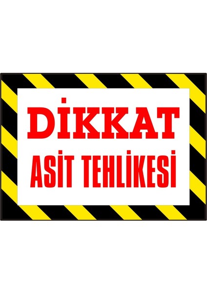 İzmir Serifgari Dikkat Asit Tehlikesi Galvaniz Uyarı Levhası 17,5 x 25 cm