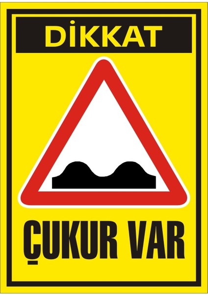 İzmir Serifgari Dikkat Çukur Var Galvaniz Uyarı Levhası 17,5 x 25 cm
