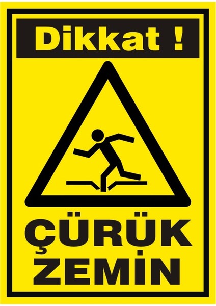 İzmir Serifgari Dikkat Çürük Zemin Galvaniz Uyarı Levhası 17,5 x 25 cm