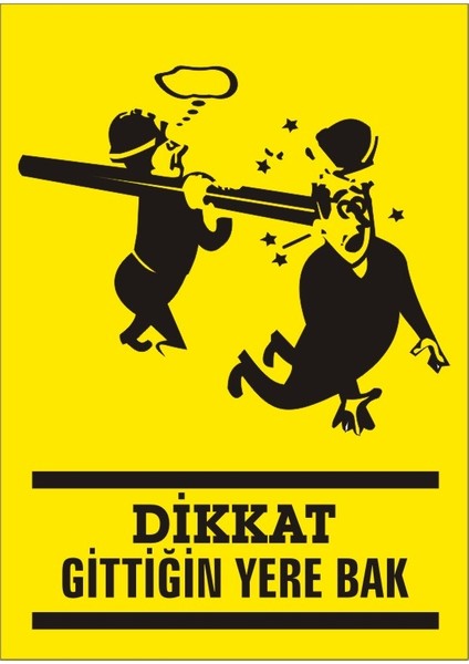 İzmir Serifgari Dikkat Gittiğin Yere Bak Galvaniz Uyarı Levhası 17,5 x 25 cm