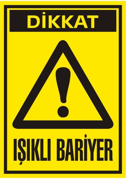 İzmir Serifgari Dikkat Işıklı Bariyer (Kendinden Yapışkanlı Etiket) 17,5 x 25 cm