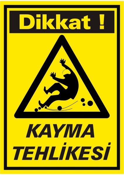 İzmir Serifgari Dikkat Kayma Tehlikesi 2.6 mm PVC Uyarı Levhası 17,5 x 25 cm
