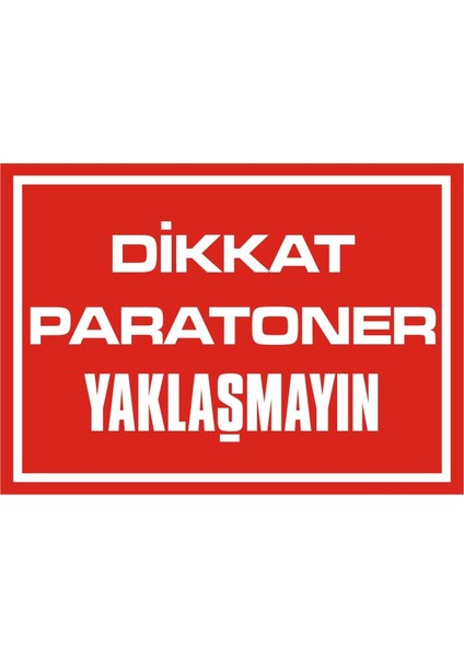 İzmir Serifgari Dikkat Paratoner Yaklaşmayın Galvaniz Uyarı Levhası 17,5 x 25 cm