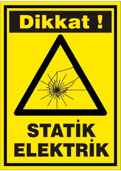 İzmir Serifgari Dikkat Statik Elektrik (Kendinden Yapışkanlı Etiket) 17,5 x 25 cm