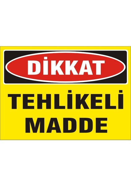 İzmir Serifgari Dikkat Tehlikeli Madde (Kendinden Yapışkanlı Etiket) 17,5 x 25 cm