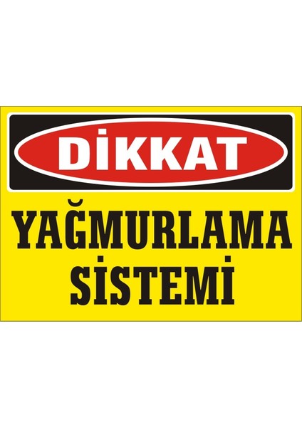 İzmir Serifgari Dikkat Yağmurlama Sistemi Galvaniz Uyarı Levhası 17,5 x 25 cm