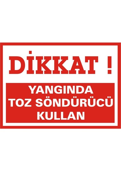 İzmir Serifgari Dikkat Yangında Toz Söndürücü Kullan (Kendinden Yapışkanlı Etiket) 17,5 x 25 cm