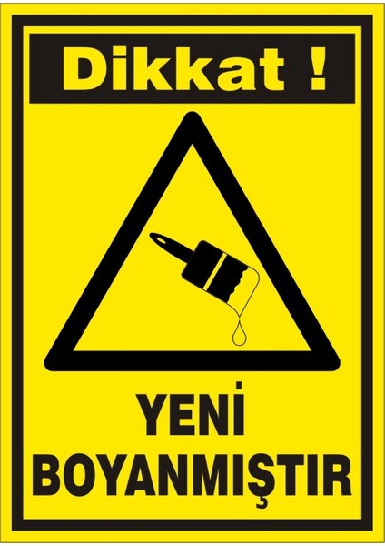 İzmir Serifgari Dikkat Yeni Boyanmıştır 2.6 mm PVC Uyarı Levhası 17,5 x 25 cm