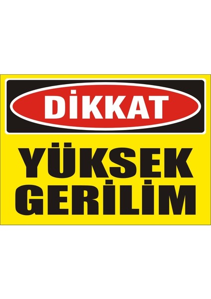 İzmir Serifgari Dikkat Yüksek Gerilim (2) 2.6 mm PVC Uyarı Levhası 17,5 x 25 cm