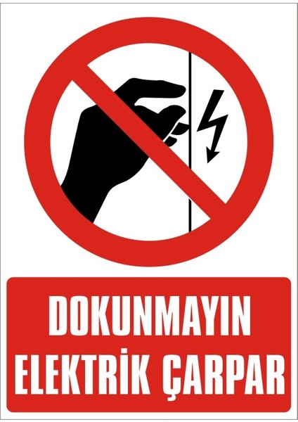 İzmir Serifgari Dokunmayın Elektrik Çarpar (Kendinden Yapışkanlı Etiket) 17,5 x 25 cm