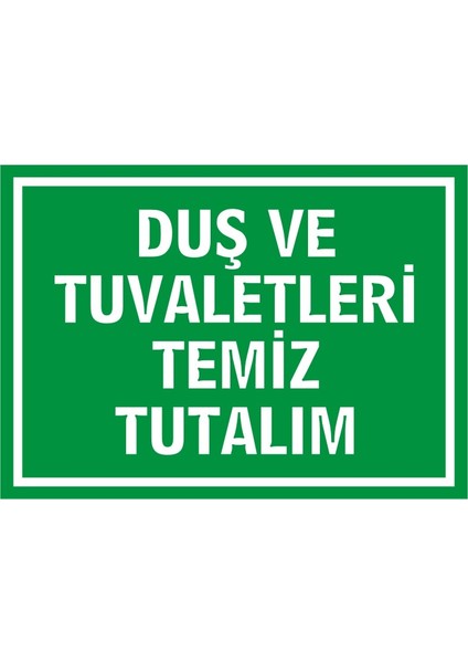 İzmir Serifgari Duş Ve Tuvaletleri Temiz Tutalım 2.6 mm PVC Uyarı Levhası 17,5 x 25 cm