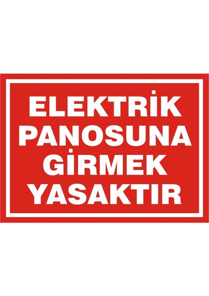 İzmir Serifgari Elektrik Panosuna Girmek Yasaktır (Kendinden Yapışkanlı Etiket) 17,5 x 25 cm
