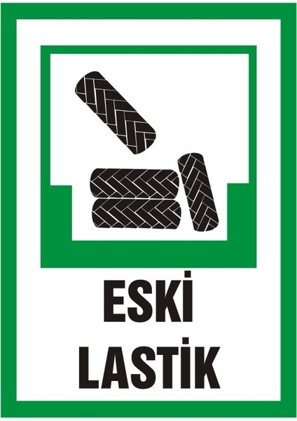 İzmir Serifgari Eski Lastik 2.6 mm PVC Uyarı Levhası 17,5 x 25 cm