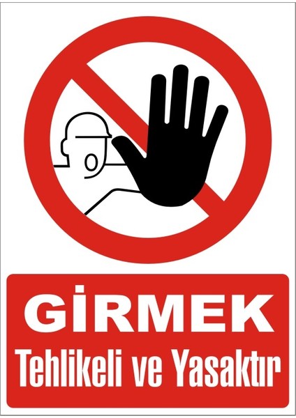 İzmir Serifgari Girmek Tehlikeli Ve Yasaktır (Kendinden Yapışkanlı Etiket) 17,5 x 25 cm