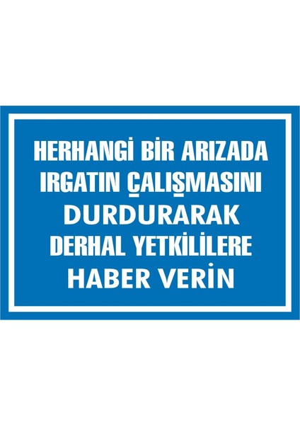 İzmir Serifgari Herhangi Bir Arızada Irgatın Çalışmasını Durdurarak Derhal Yetkililere Haber Verin 2.6 mm PVC Uyarı Levhası 17,5 x 25 cm