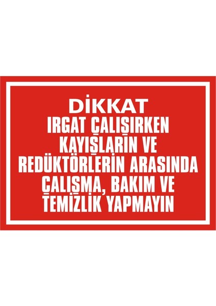 İzmir Serifgari Irgat Çalışırken Temizlik Yapmayınız (Kendinden Yapışkanlı Etiket) 17,5 x 25 cm