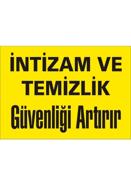 İzmir Serifgari İntizam Ve Temizlik Güvenliği Arttırır 2.6 mm PVC Uyarı Levhası 25 x 35 cm