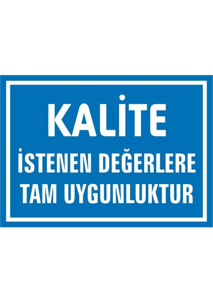 İzmir Serifgari Kalite İstenen Değerlere Tamn Uygunluktur (Kendinden Yapışkanlı Etiket) 17,5 x 25 cm