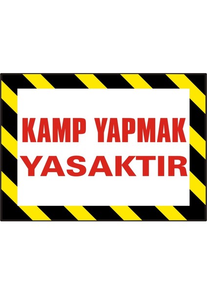 İzmir Serifgari Kamp Yapmak Yasaktır (Kendinden Yapışkanlı Etiket) 17,5 x 25 cm