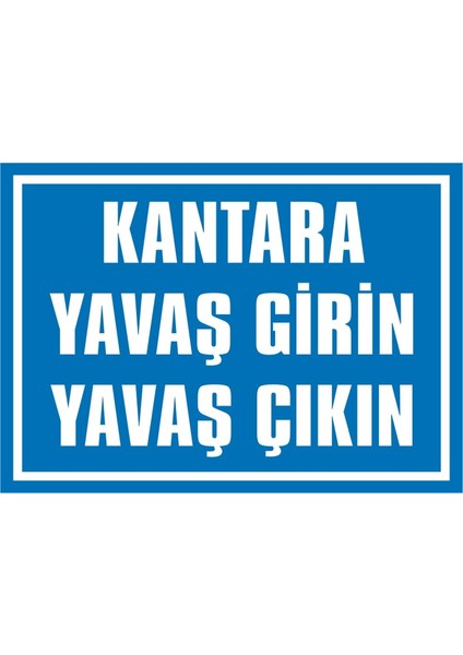 İzmir Serifgari Kantara Yavaş Girin Yavaş Çıkın (Kendinden Yapışkanlı Etiket) 17,5 x 25 cm
