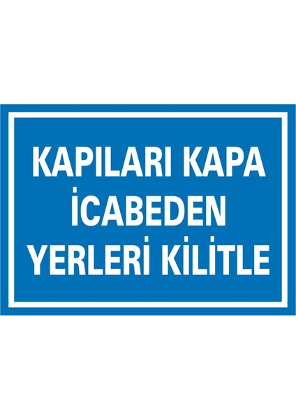 İzmir Serifgari Kapıları Kapa İcabeden Yerleri Kilitle (Kendinden Yapışkanlı Etiket) 17,5 x 25 cm
