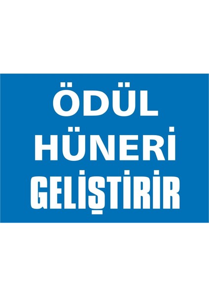 İzmir Serifgari Ödül Hüneri Geliştirir 2.6 mm PVC Uyarı Levhası 17,5 x 25 cm