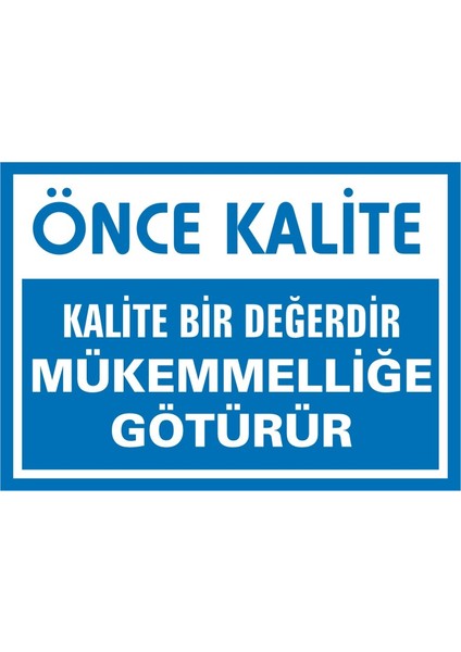 İzmir Serifgari Önce Kalite Kalite Bir Değerdir Müke mmelliğe Götürür (Kendinden Yapışkanlı Etiket) 17,5 x 25 cm