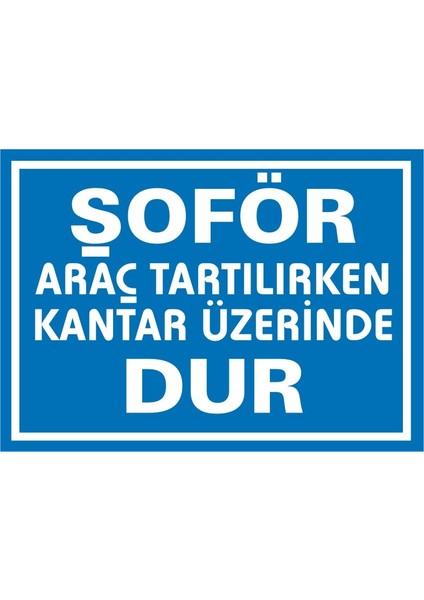 İzmir Serifgari Şoför Araç Tartılırken Kantar Üzerinde Dur (Kendinden Yapışkanlı Etiket) 17,5 x 25 cm