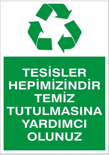 İzmir Serifgari Tesisler Hepimizindir Temiz Tutulmasına Yardımcı Olunuz Galvaniz Uyarı Levhası 17,5 x 25 cm