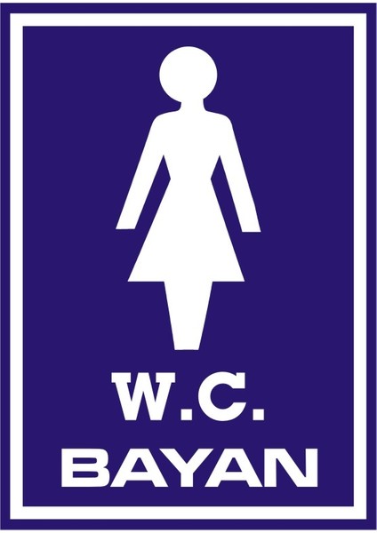 İzmir Serifgari Wc Bayan 2.6 mm PVC Uyarı Levhası 17,5 x 25 cm