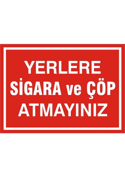 İzmir Serifgari Yerlere Sigara Ve Çöp Atmayınız Galvaniz Uyarı Levhası 17,5 x 25 cm