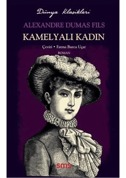 Kamelyalı Kadın - Alexandre Dumas Fils