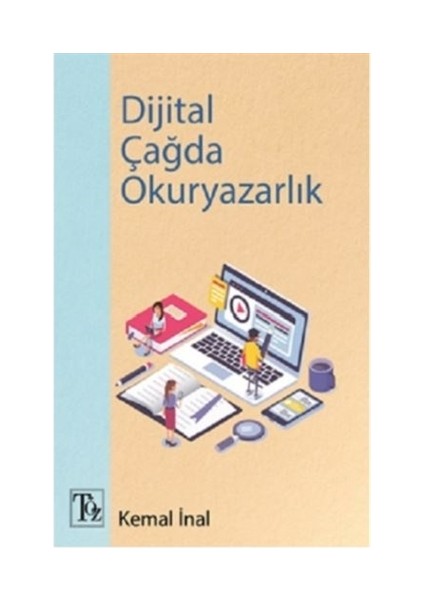 Dijital Çağda Okuryazarlık - Kemal İnal