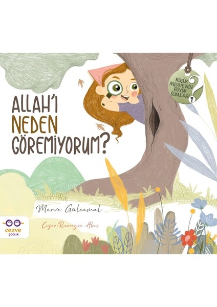 Allah’ı Neden Göremiyorum ? - Merve Gülcemal