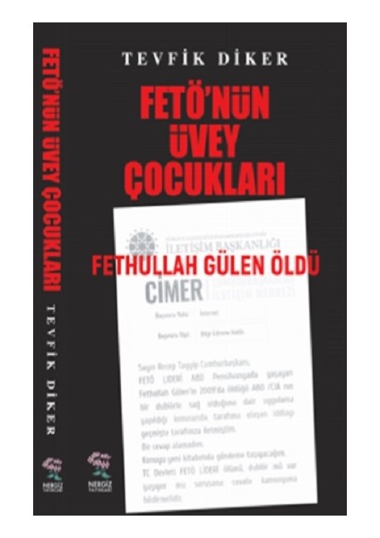 Fetö'nün Üvey Çocukları - Tevfik Diker