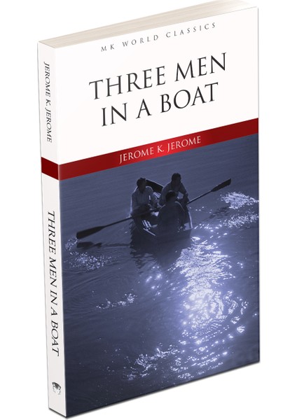 Three Men in A Boat - İngilizce Klasik Roman