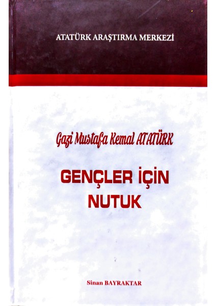 Gençler İçin Nutuk - Mustafa Kemal Atatürk