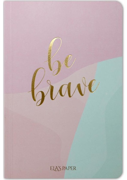 Pastel Be Brave Notes Çizgili Defter