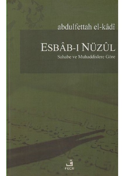 Esbabı Nüzul - Abdulfettah El-Kadi
