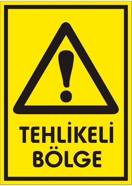 Tehlikeli Bölge Galvaniz Uyarı Levhası 17,5 x 25 cm