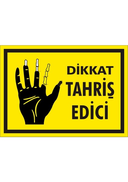 İzmir Serigrafi Dikkat Tahriş Edici Galvaniz Uyarı Levhası 17,5 x 25 cm