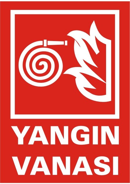 Yangın Vanası 2.6 mm PVC Uyarı Levhası 25 x 35 cm