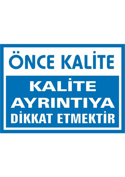 Önce Kalite Kalite Ayrıntıya Dikkat Etmektir Galvaniz Uyarı Levhası 17,5 x 25 cm