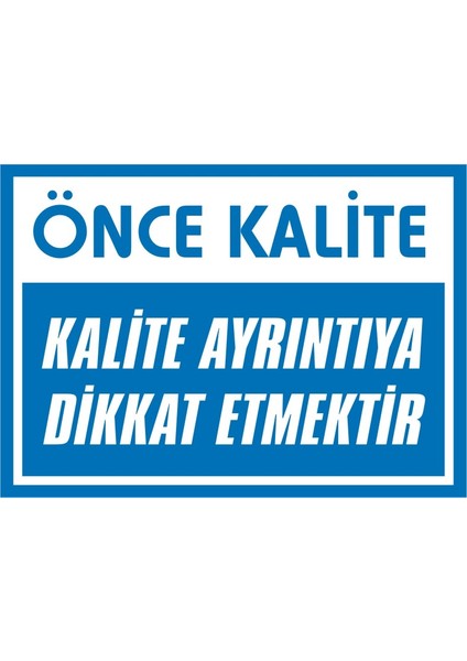 Önce Kalite Kalite Ayrıntıya Dikkat Etmektir Galvaniz Uyarı Levhası 17,5 x 25 cm