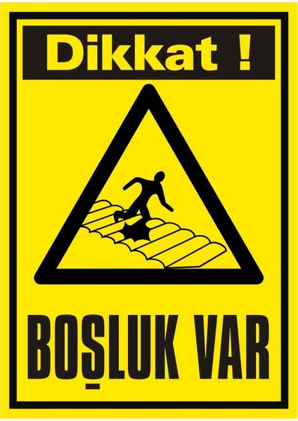 Dikkat Boşluk Var (Kendinden Yapışkanlı Etiket) 17,5 x 25 cm