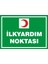 İlkyardım Noktası 2.6 mm PVC Uyarı Levhası 25 x 35 cm 1