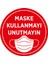 Maske Kullanmayı Unutmayın Sticker Afiş Duvar İçin 25 x 25 cm 3'lü SYL13 1