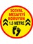 Lütfen Sağlığınız İçin Sosyal Mesafeyi Koruyalım 1.5 m Ayak İzi Sticker 45 x 45 cm 5'li SYL06 1