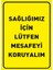 Sağlığımız İçin Lütfen Mesafeyi Koruyalım Zemin Sarı Pankartı Tabelası Dekote Malzeme 25 x 35 cm SYL50 1